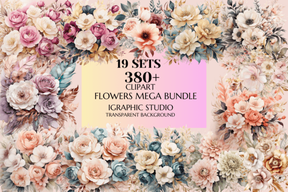 Download Flowers Mega Bundle, Bouquet Clipart - Bundle Collection
