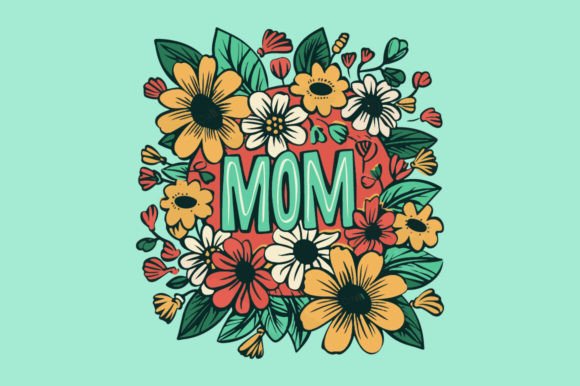 Download Floral Illustration with the Word Mom - Floral illustration Collection